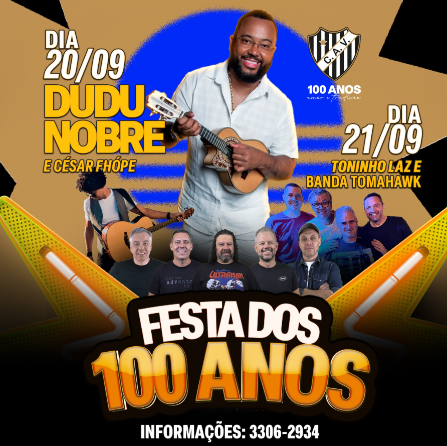 O Clube Valinhense completa 100 anos e a festa é em grande estilo!