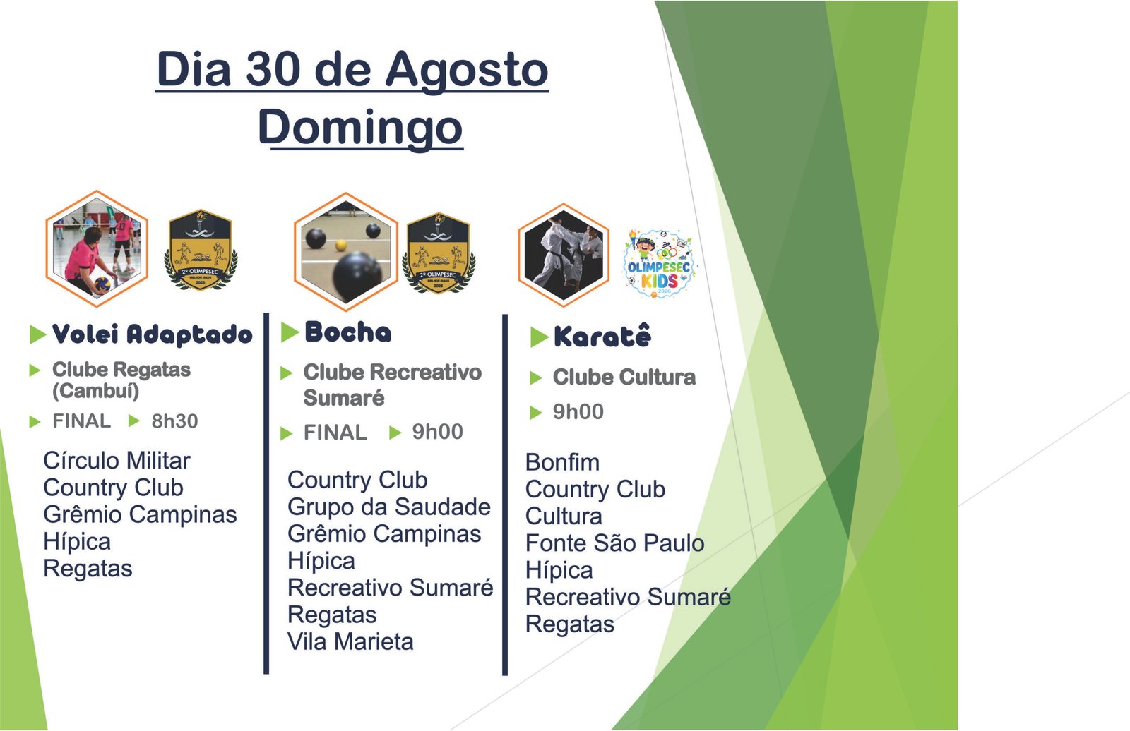 Olimpesec terá finais de vôlei adaptado, bocha e disputas de karatê – 30 de Agosto